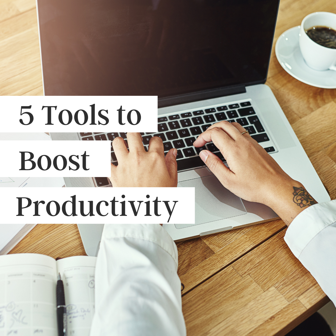 Productivity Tools I Love…and You Will, Too