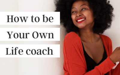 How to Be Your Own Life Coach