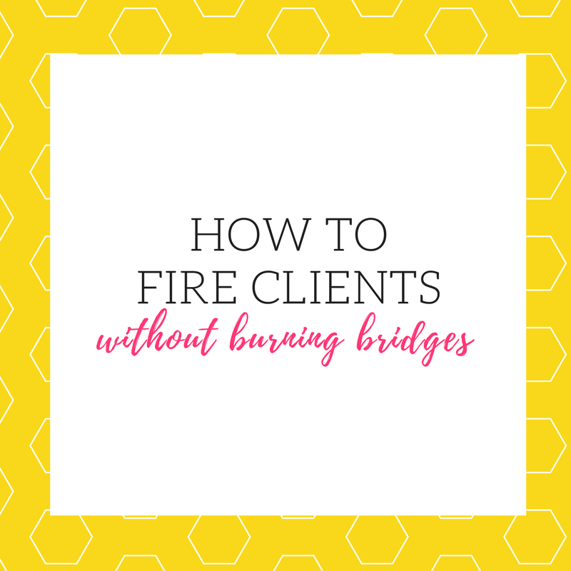 How to fire clients without burning a bridge. A video lesson from https://beckymollenkamp.com