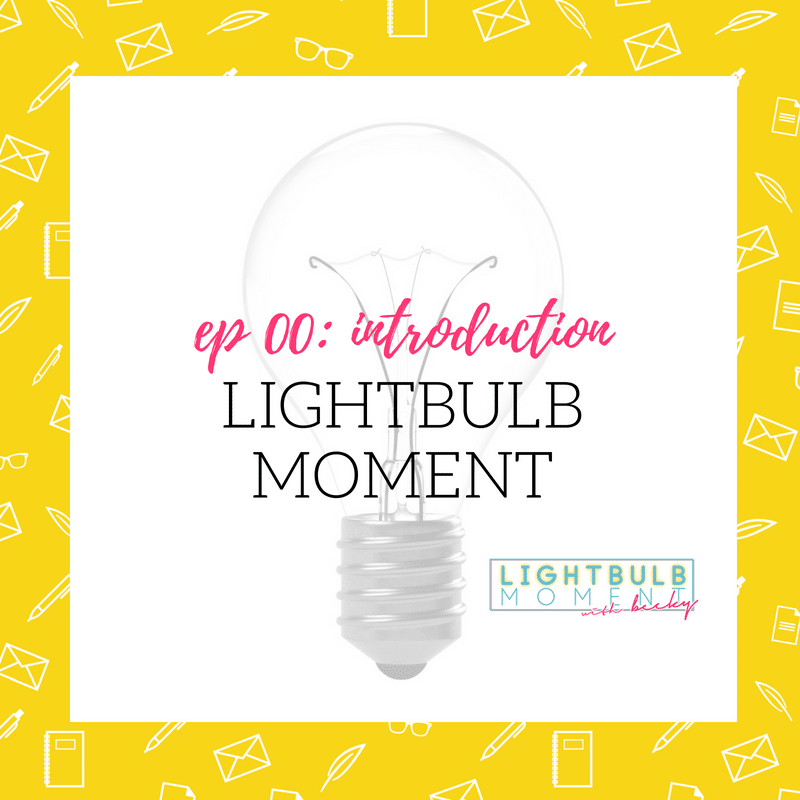 00: Introducing Lightbulb Moment Podcast