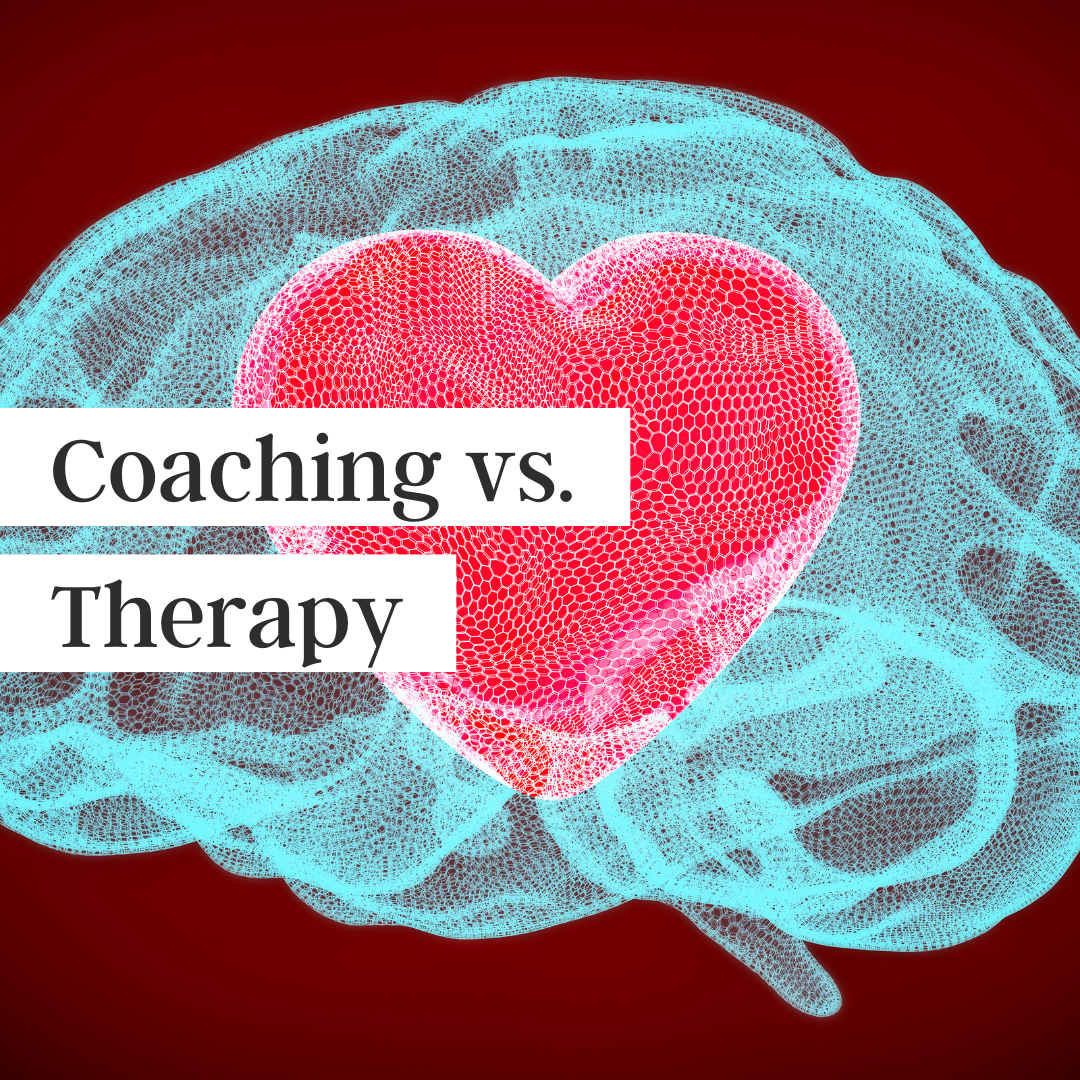 Coaching vs. Therapy written over an image meant to look like an x-ray with a heart inside a brain