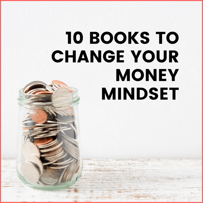 10 Money Mindset Books You Should Read