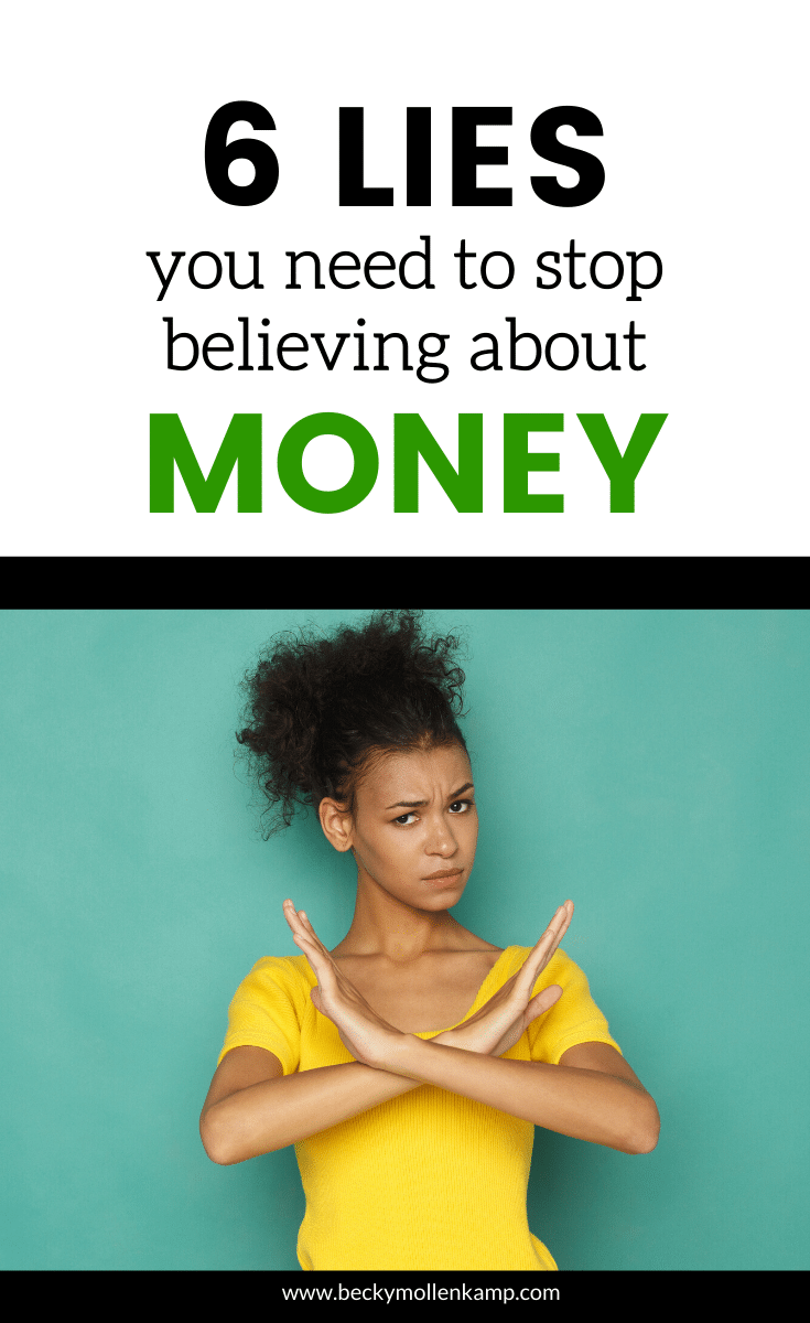 Want a Better Relationship with Money? Stop Telling Yourself These Money Lies