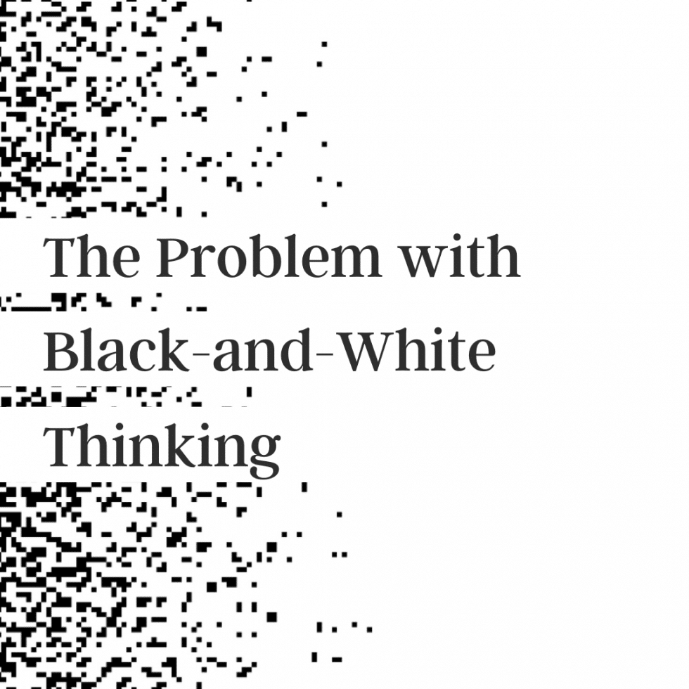 What Causes Black And White Thinking