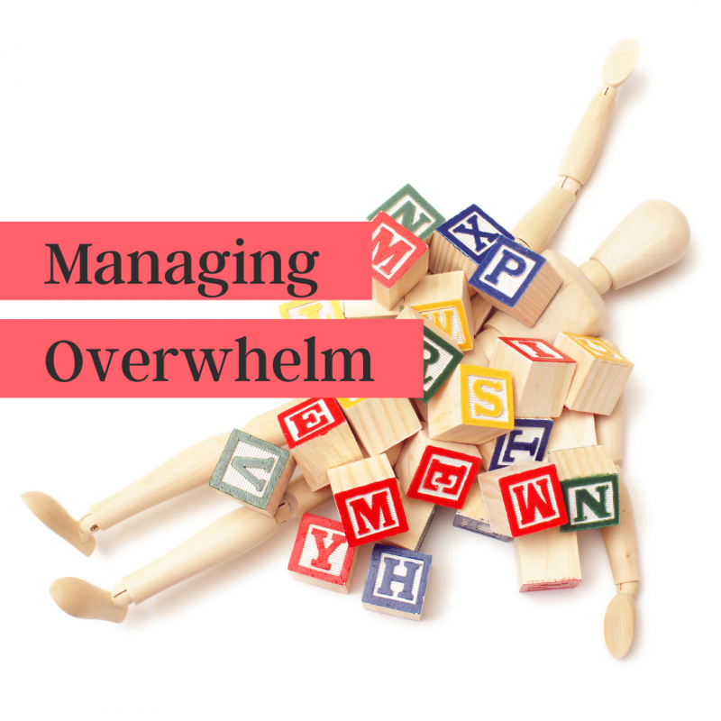Dealing with Overwhelm