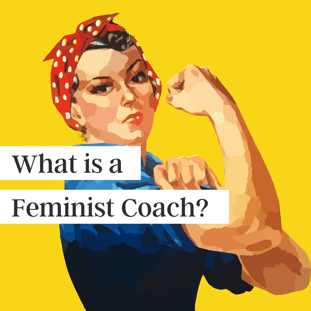 What is a feminist coach?