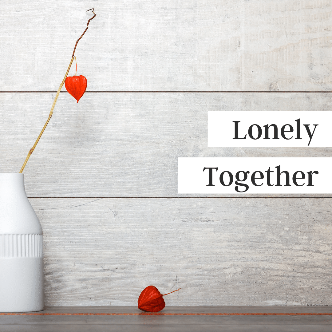 Lonely Together (podcast)