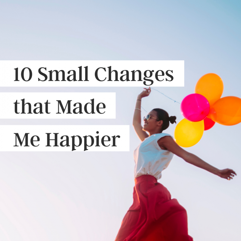 10 Small Changes