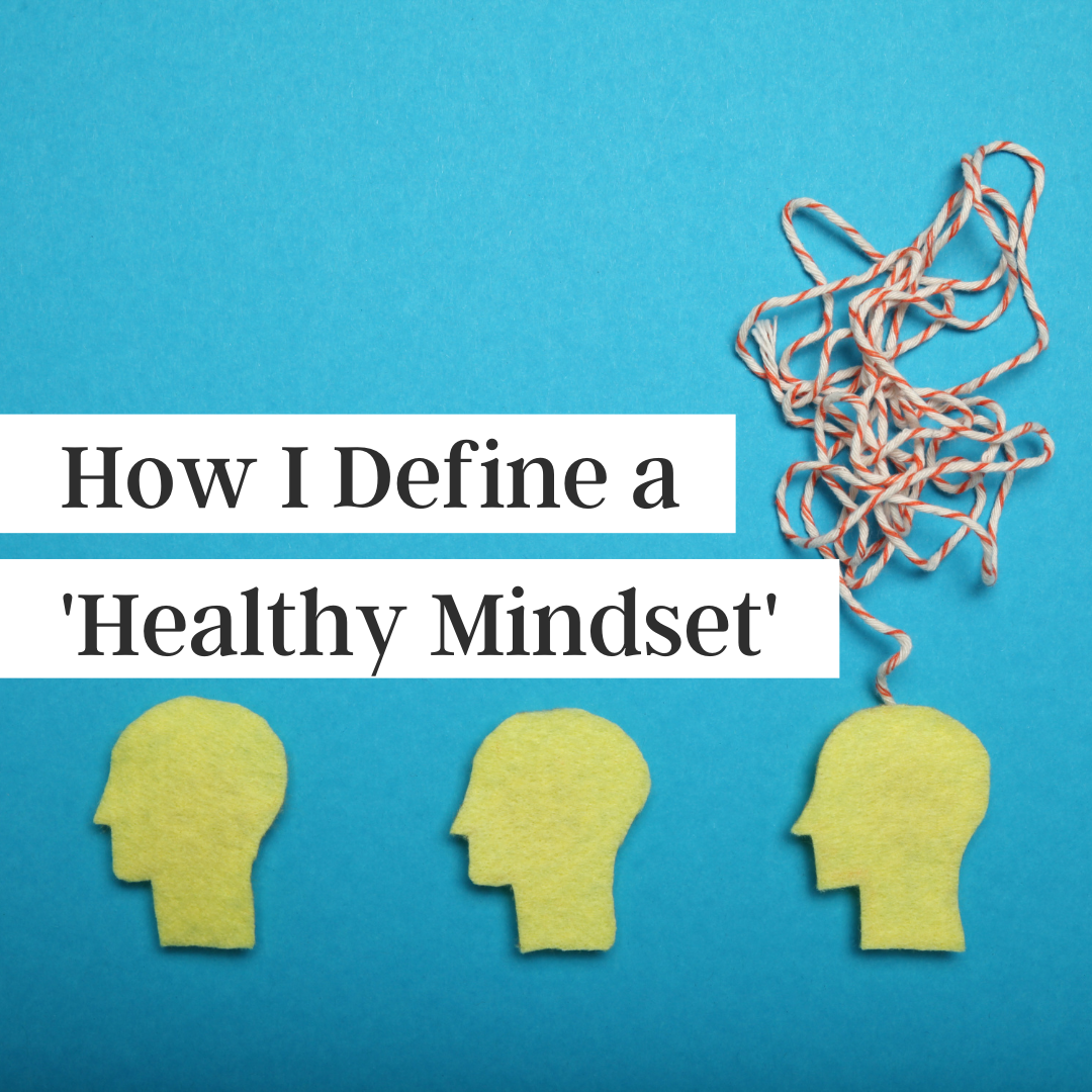 What is a Healthy Mindset (podcast)