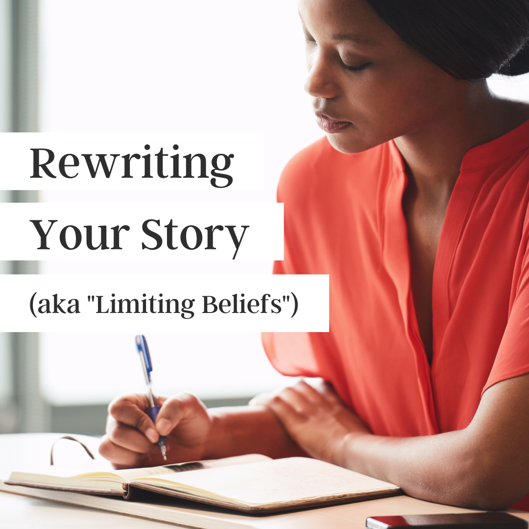 Rewrite Your “Story” (podcast)