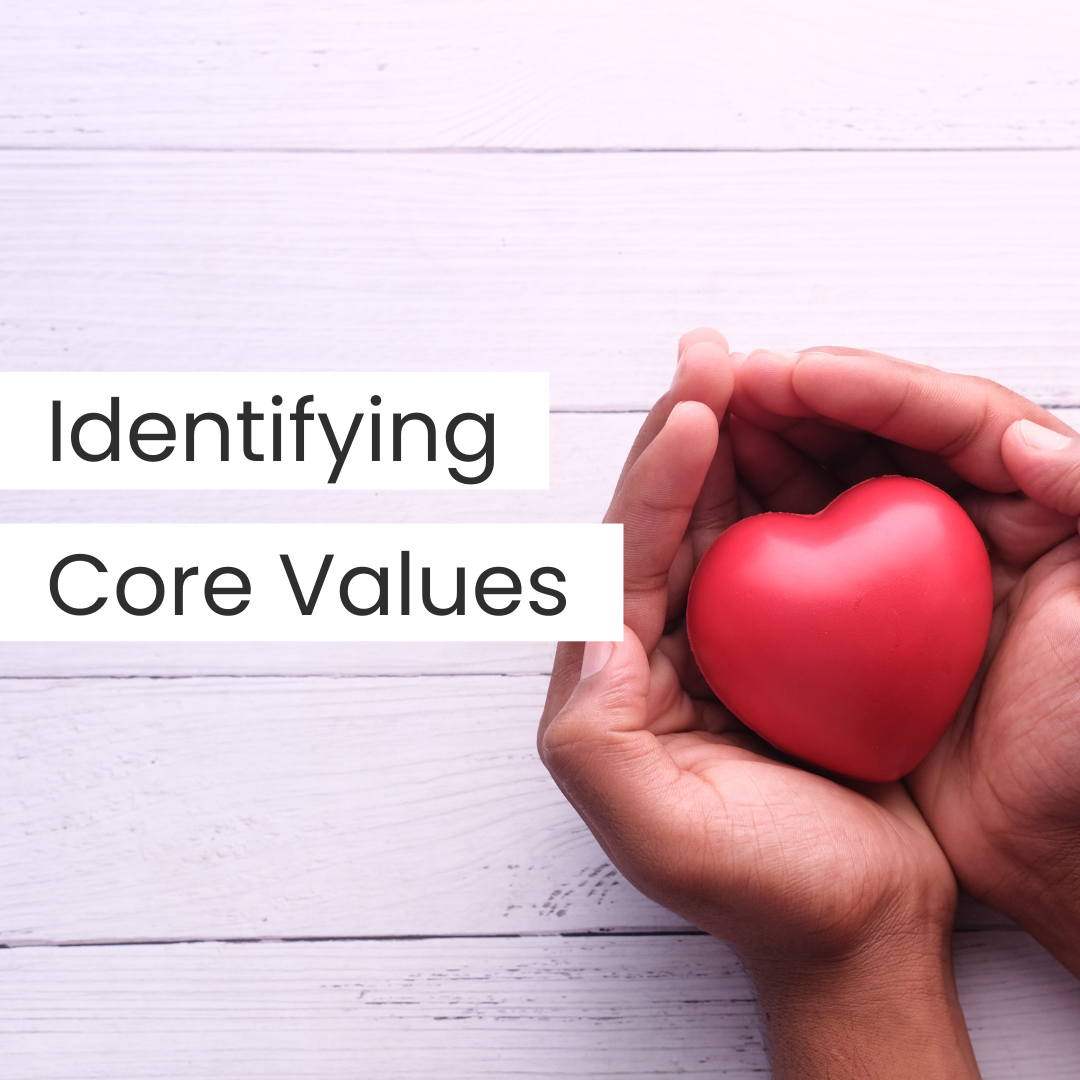Identifying Core Values